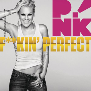 Made famous by Pink